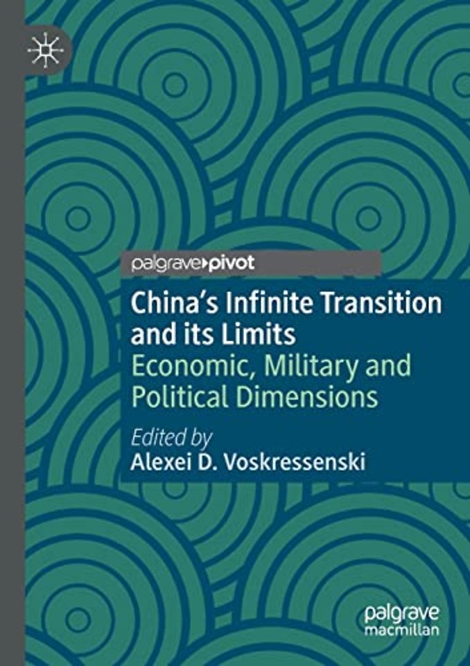 China’s Infinite Transition and its Limits