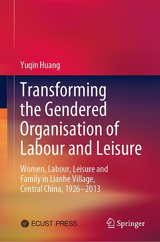 Transforming the Gendered Organisation of Labour and Leisure