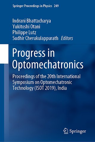 Progress in Optomechatronics