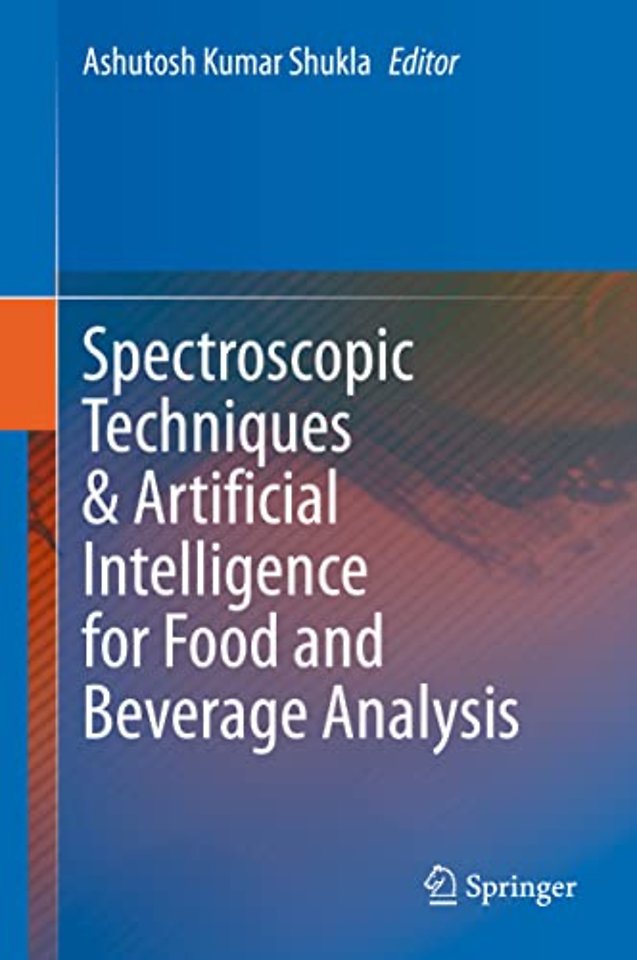 Spectroscopic Techniques & Artificial Intelligence for Food and Beverage Analysis