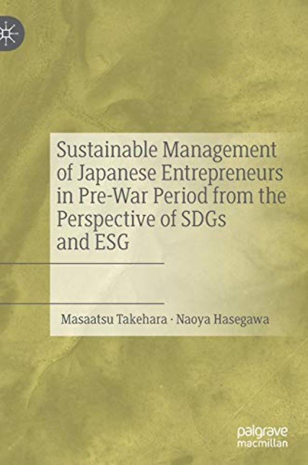 Sustainable Management of Japanese Entrepreneurs in Pre-War Period from the Perspective of SDGs and ESG