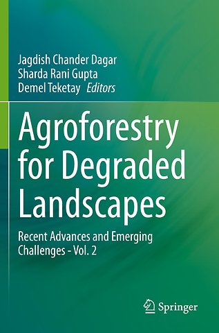 Agroforestry for Degraded Landscapes
