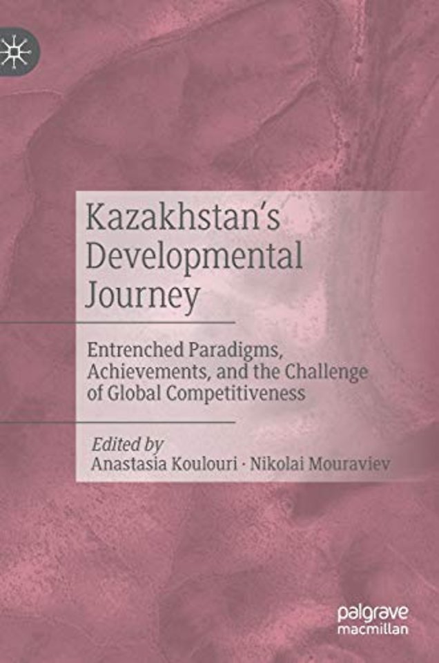 Kazakhstan’s Developmental Journey