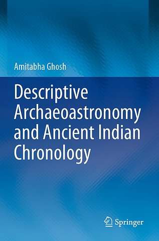 Descriptive Archaeoastronomy and Ancient Indian Chronology