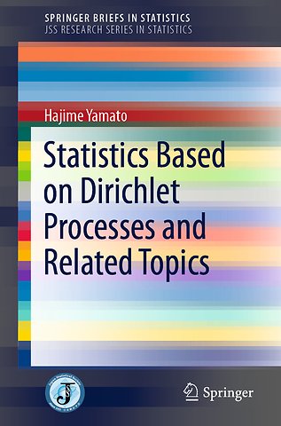 Statistics Based on Dirichlet Processes and Related Topics