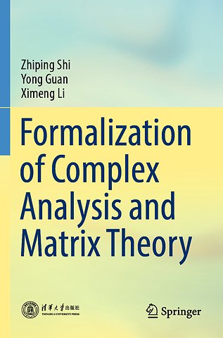 Formalization of Complex Analysis and Matrix Theory