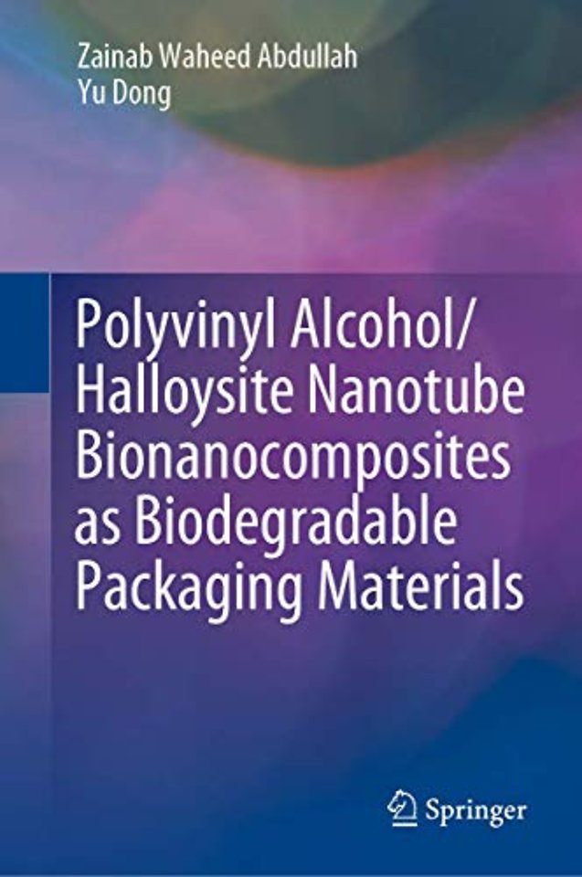 Polyvinyl Alcohol/Halloysite Nanotube Bionanocomposites as Biodegradable Packaging Materials