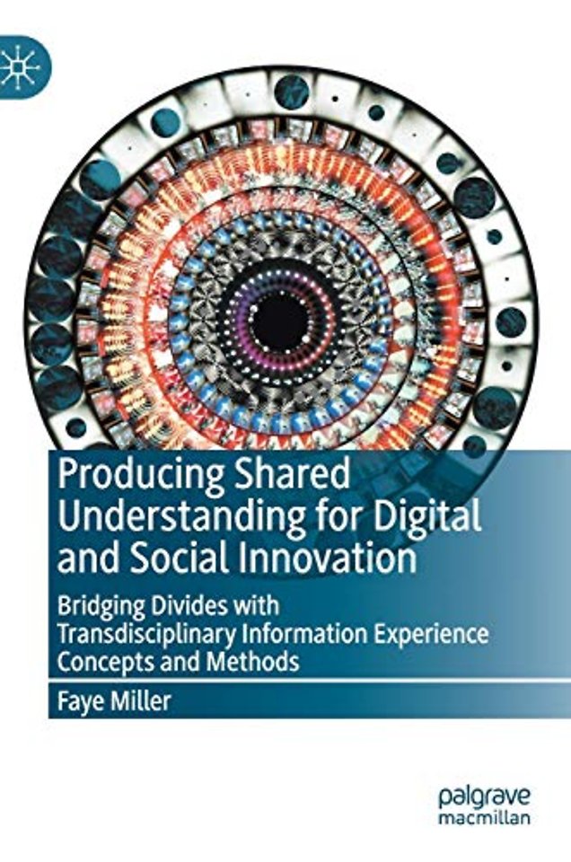 Producing Shared Understanding for Digital and Social Innovation