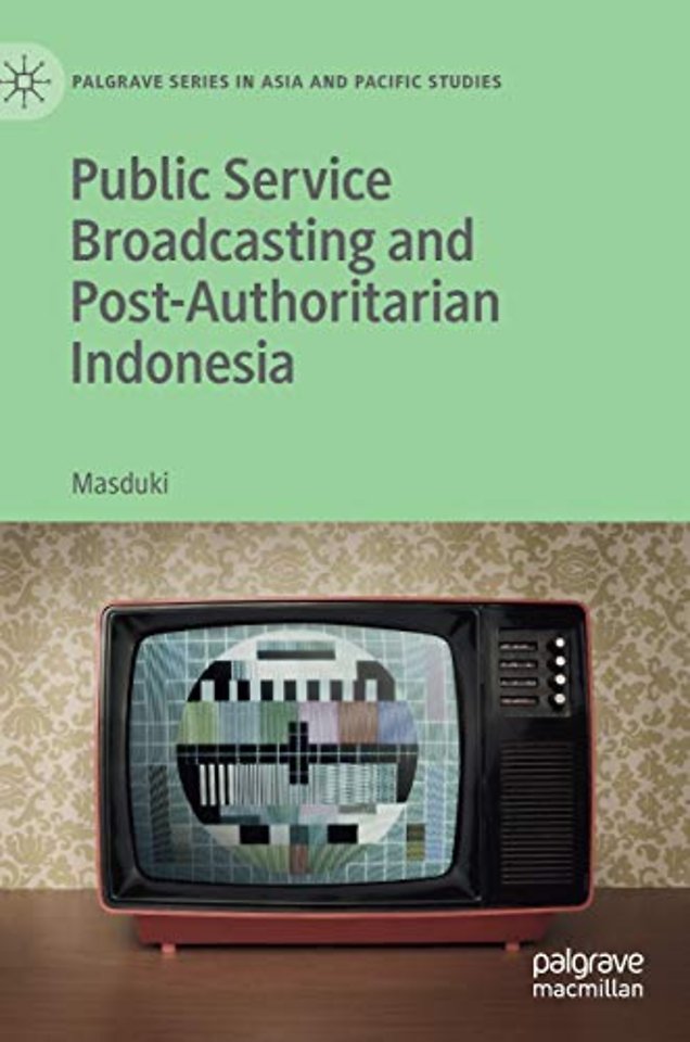Public Service Broadcasting and Post-Authoritarian Indonesia