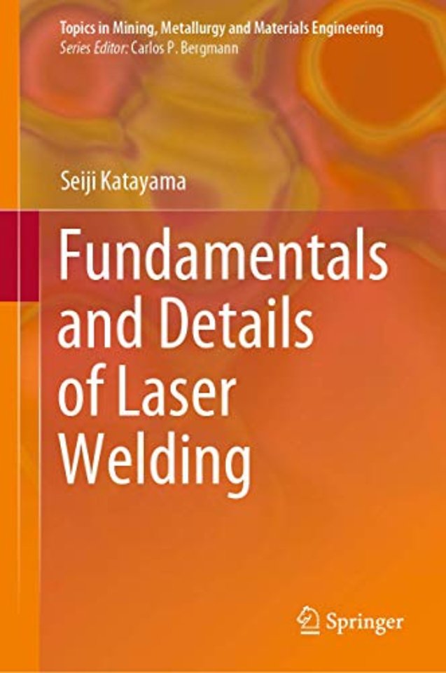 Fundamentals and Details of Laser Welding