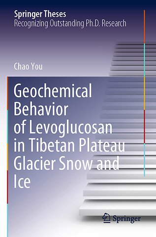 Geochemical Behavior of Levoglucosan in Tibetan Plateau Glacier Snow and Ice