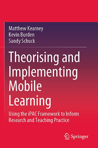 Theorising and Implementing Mobile Learning
