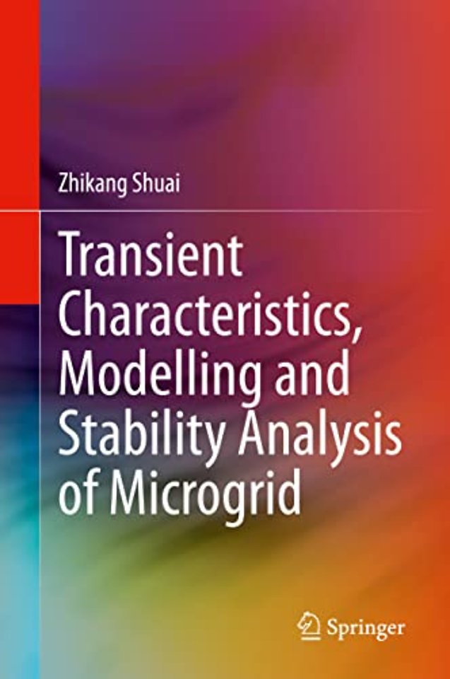 Transient Characteristics, Modelling and Stability Analysis of Microgrid