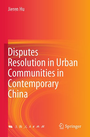 Disputes Resolution in Urban Communities in Contemporary China