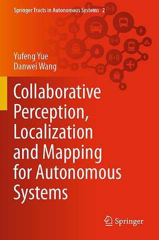Collaborative Perception, Localization and Mapping for Autonomous Systems