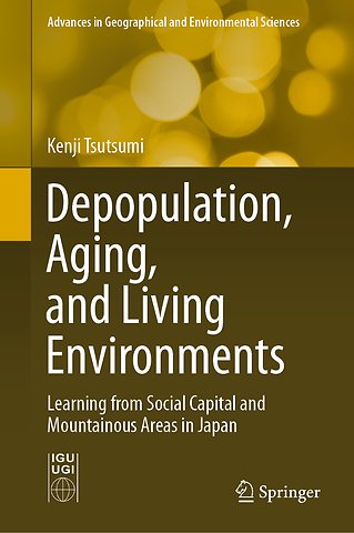 Depopulation, Aging, and Living Environments