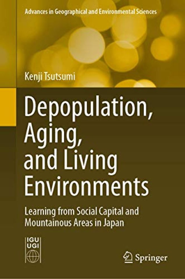 Depopulation, Aging, and Living Environments