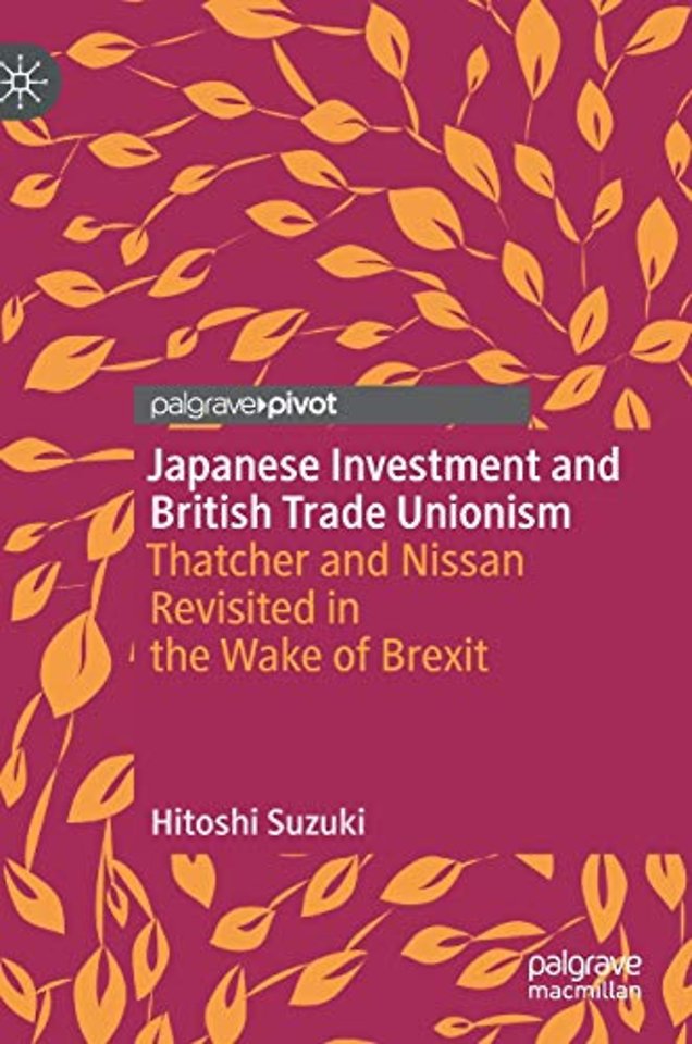 Japanese Investment and British Trade Unionism