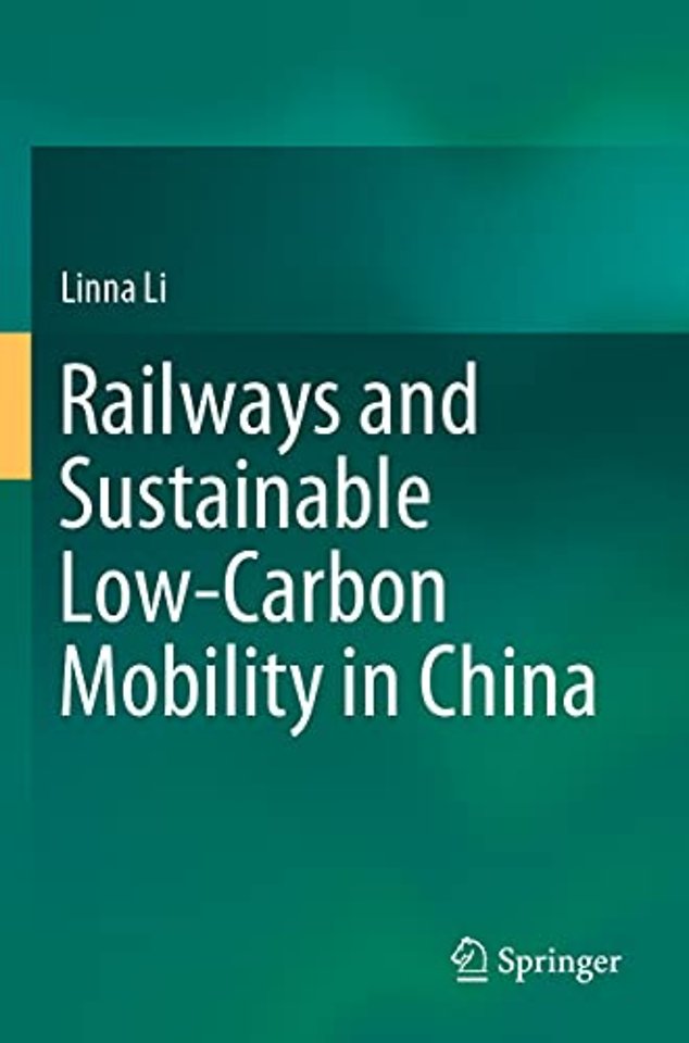 Railways and Sustainable Low-Carbon Mobility in China
