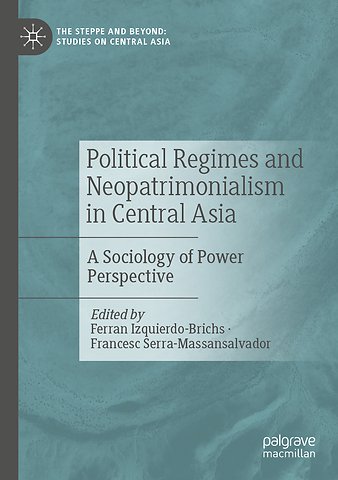 Political Regimes and Neopatrimonialism in Central Asia