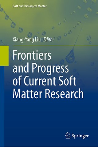 Frontiers and Progress of Current Soft Matter Research