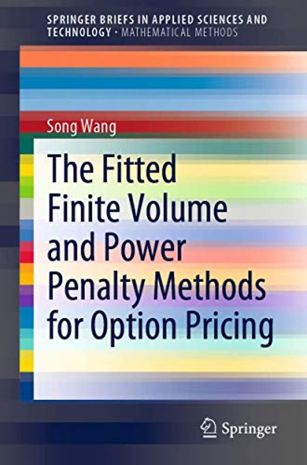 The Fitted Finite Volume and Power Penalty Methods for Option Pricing
