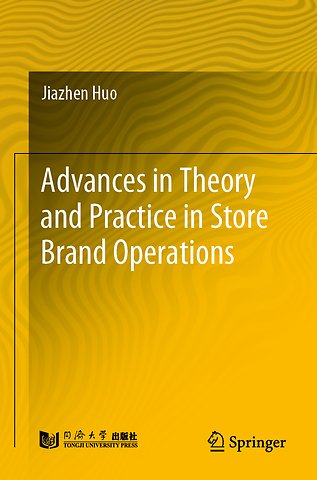 Advances in Theory and Practice in Store Brand Operations