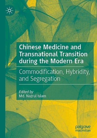 Chinese Medicine and Transnational Transition during the Modern Era