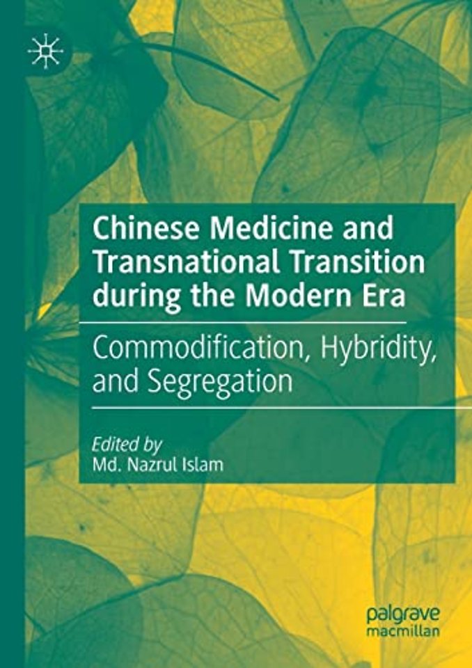 Chinese Medicine and Transnational Transition during the Modern Era