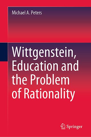 Wittgenstein, Education and the Problem of Rationality