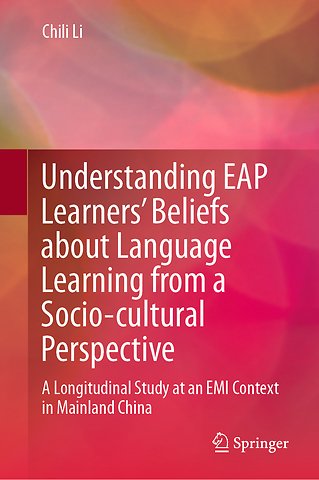 Understanding EAP Learners’ Beliefs about Language Learning from a Socio-cultural Perspective