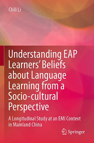 Understanding EAP Learners’ Beliefs about Language Learning from a Socio-cultural Perspective