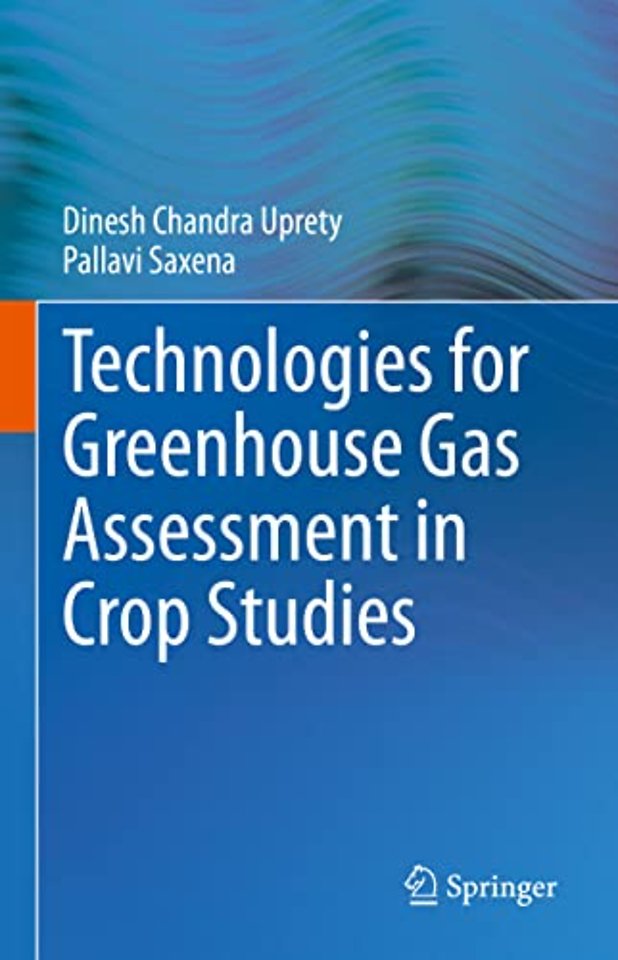 Technologies for Green House Gas Assessment in Crop Studies