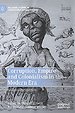 Corruption, Empire and Colonialism in the Modern Era Corruption, Empire and Colonialism in the Modern Era