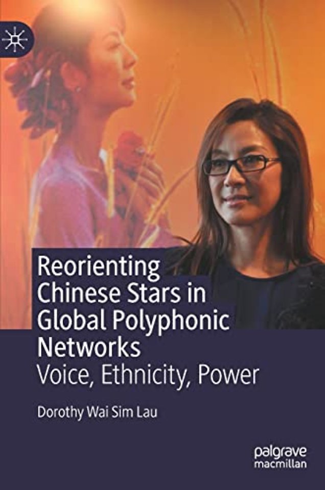 Reorienting Chinese Stars in Global Polyphonic Networks