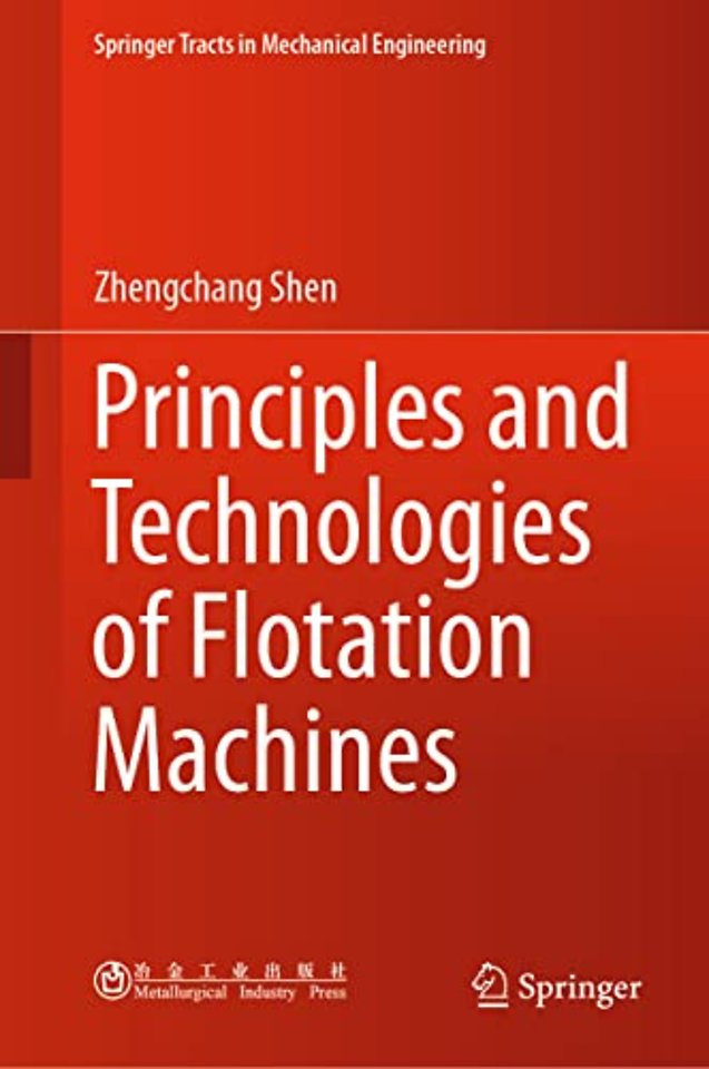 Principles and Technologies of Flotation Machines