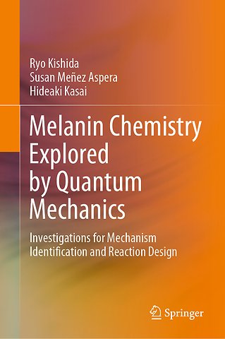 Melanin Chemistry Explored by Quantum Mechanics