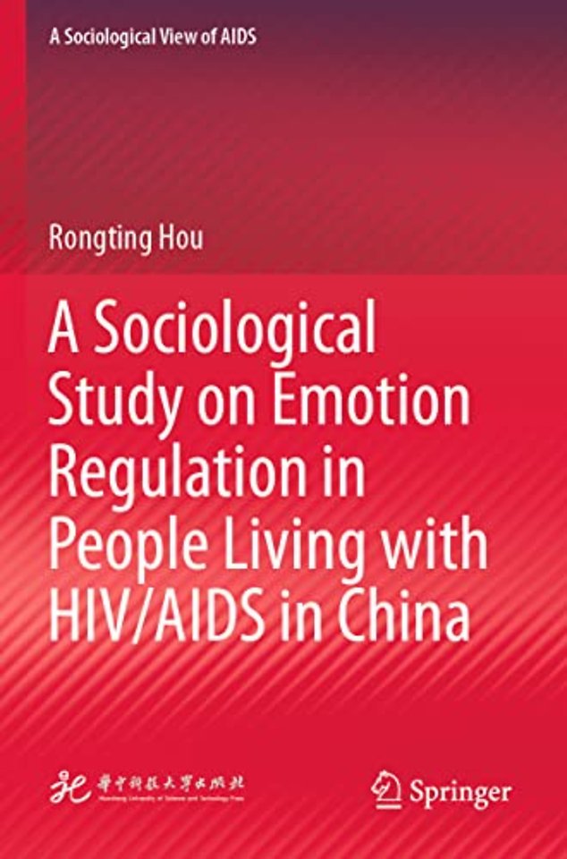 A Sociological Study on Emotion Regulation in People Living with HIV/AIDS in China