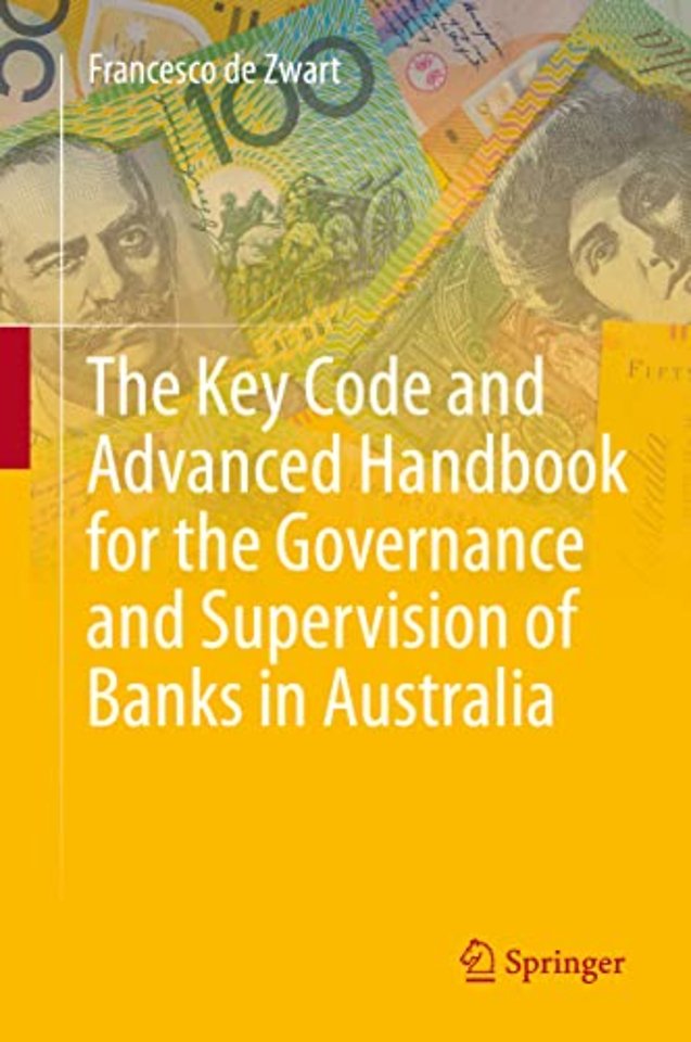 The Key Code and Advanced Handbook for the Governance and Supervision of Banks in Australia