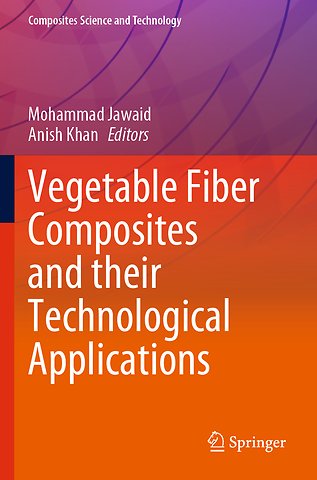Vegetable Fiber Composites and their Technological Applications