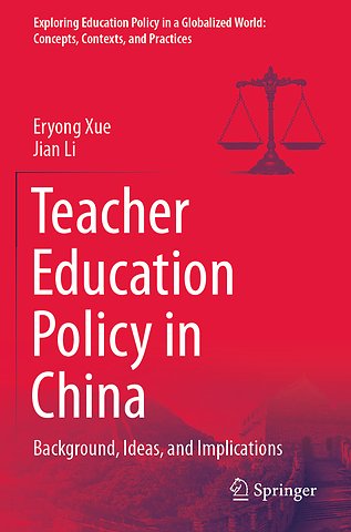 Teacher Education Policy in China