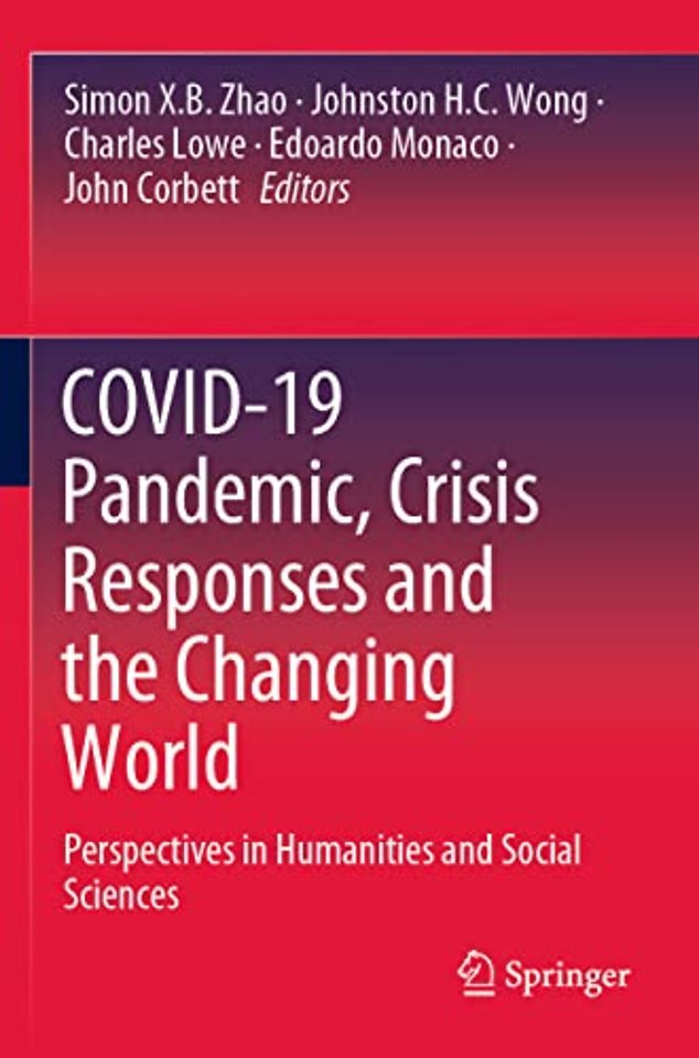 COVID-19 Pandemic, Crisis Responses and the Changing World