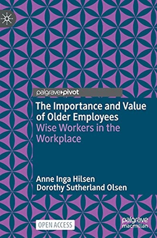 The Importance and Value of Older Employees