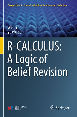R-CALCULUS: A Logic of Belief Revision