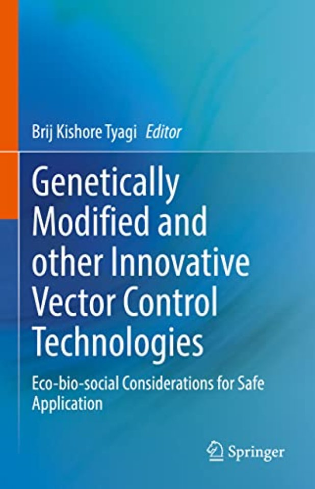 Genetically Modified and other Innovative Vector Control Technologies