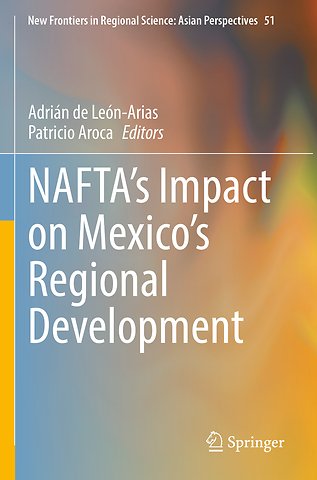 NAFTA’s Impact on Mexico’s Regional Development