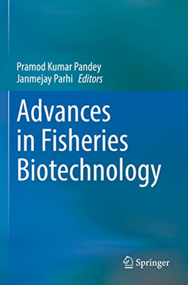 Advances in Fisheries Biotechnology