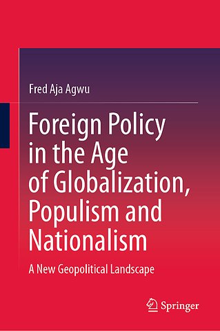 Foreign Policy in the Age of Globalization, Populism and Nationalism