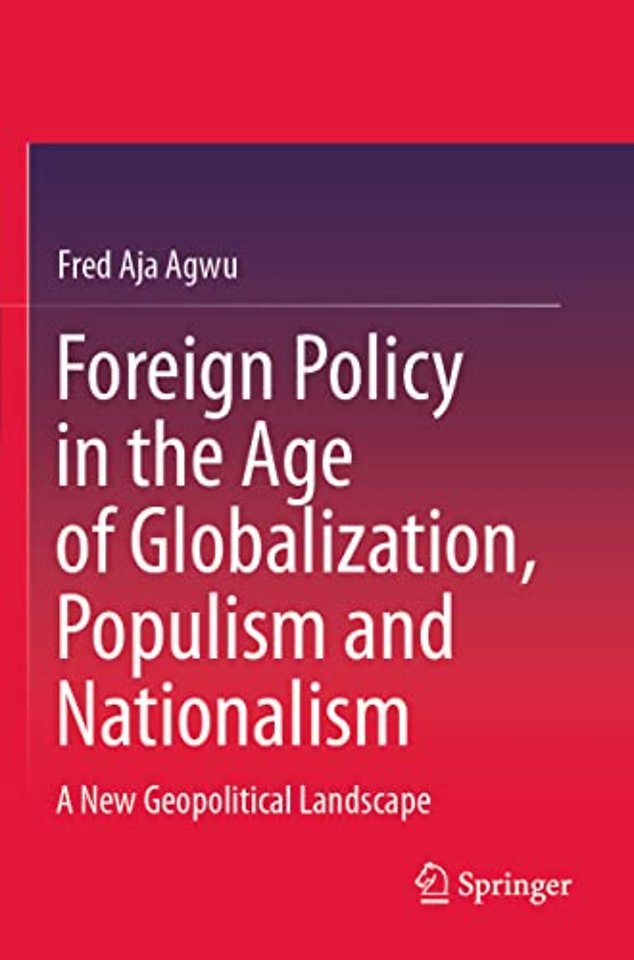 Foreign Policy in the Age of Globalization, Populism and Nationalism