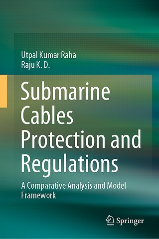 Submarine Cables Protection and Regulations